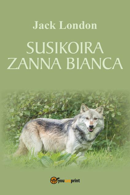 Susikoira-Zanna Bianca. Ediz. finlandese - Jack London - copertina