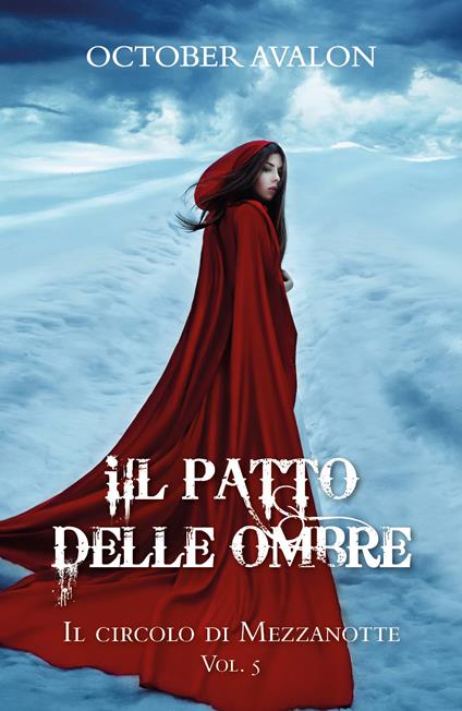 Il patto delle ombre. Il circolo di mezzanotte. Vol. 5 - Avalon October - copertina