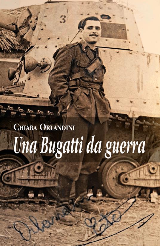 Una Bugatti da guerra - Chiara Orlandini - copertina