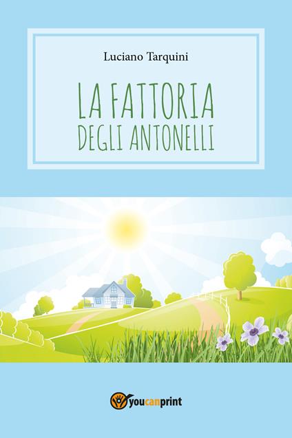 La fattoria degli Antonelli - Luciano Tarquini - copertina
