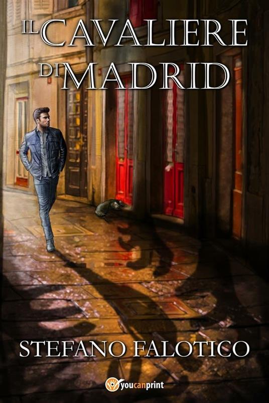 Il cavaliere di Madrid - Stefano Falotico - ebook