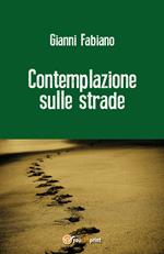 Contemplazione sulle strade