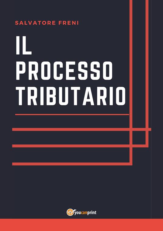 Il processo tributario - Salvatore Freni - copertina