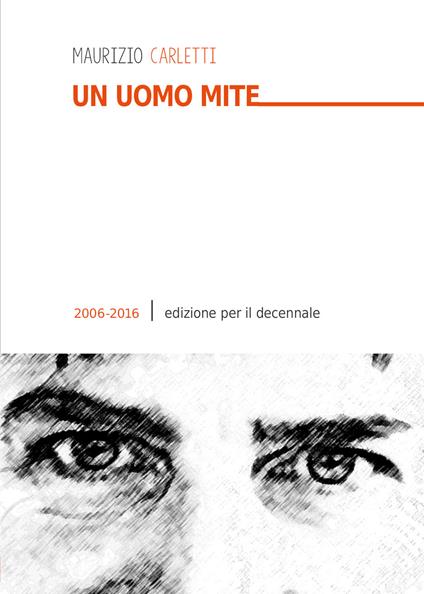Un uomo mite - Maurizio Carletti - copertina