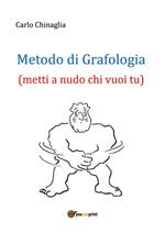 Metodo di grafologia (metti a nudo chi vuoi tu)