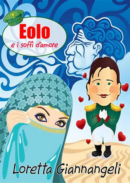 Eolo e i soffi d'amore - Loretta Giannangeli - ebook