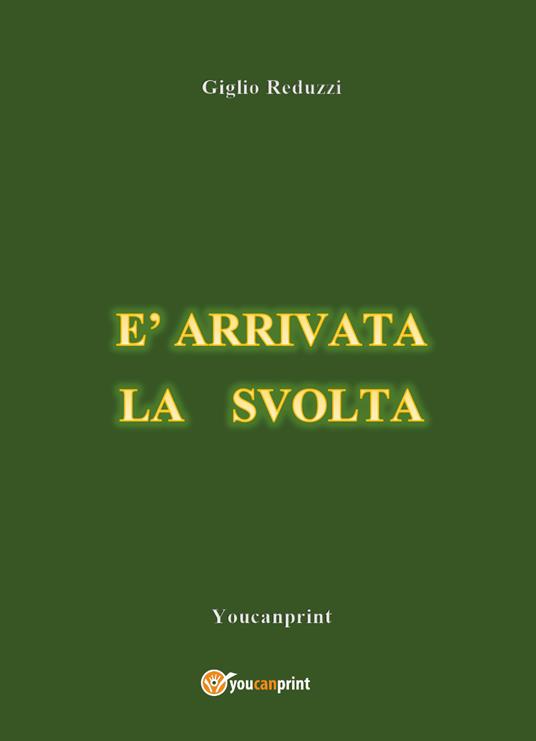 È arrivata la svolta - Giglio Reduzzi - copertina