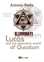 Lucas and the legendary world of Quantum. Collector's edition