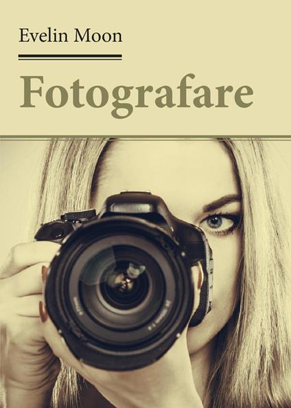 Fotografare - Evelin Moon - copertina