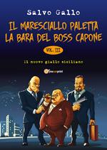 La bara del boss Capone. Il maresciallo Paletta. Vol. 3