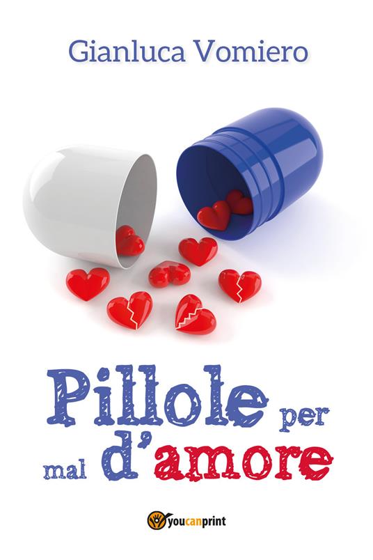 Pillole per mal d'amore - Gianluca Vomiero - copertina