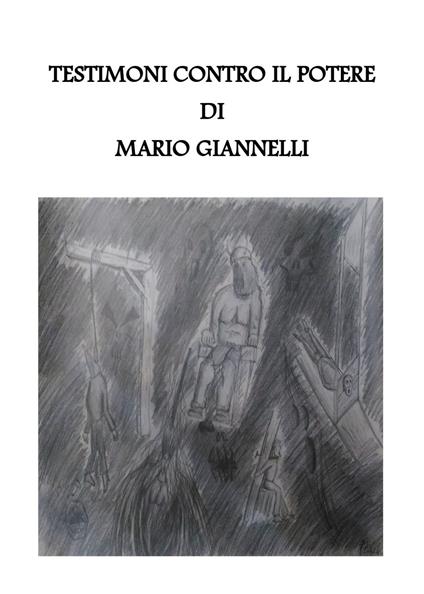 Testimoni contro il potere - Mario Giannelli - copertina