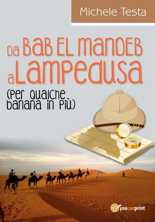 Da Bab el Mandeb a Lampedusa (per qualche banana in più) - Michele Testa - copertina