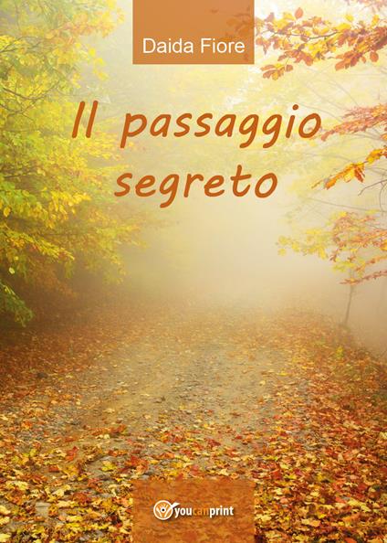 Il passaggio segreto - Daida Fiore - copertina