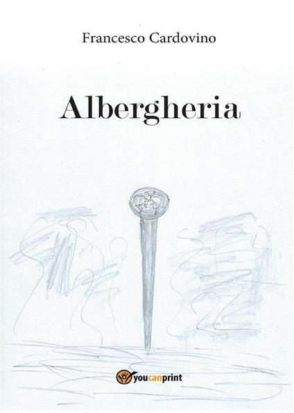 Albergheria - Francesco Cardovino - ebook