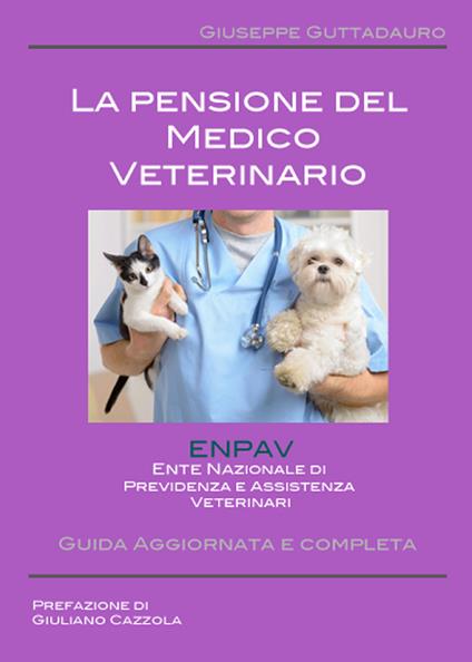 La pensione del medico veterinario - Giuseppe Guttadauro - copertina