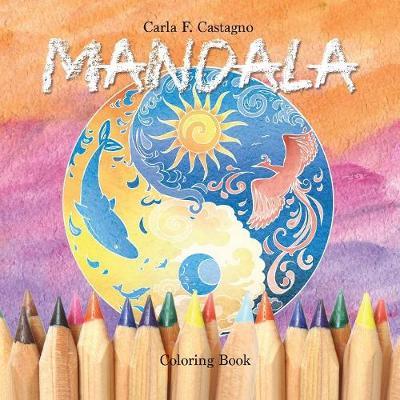 Mandala coloring book - Carla Francesca Castagno - copertina