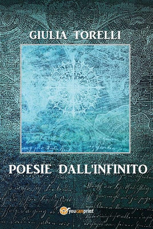 Poesie dall'infinito - Giulia Torelli - ebook