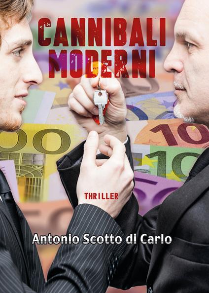 Cannibali moderni - Antonio Scotto di Carlo - copertina