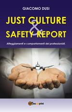 Just culture & safety report. Atteggiamenti e comportamenti dei professionisti