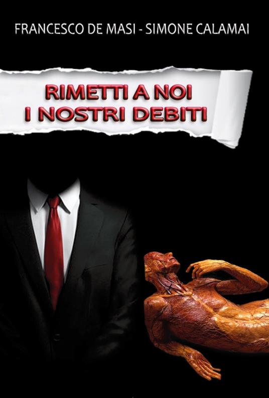 Rimetti a noi i nostri debiti - Francesco De Masi,Simone Calamai - copertina