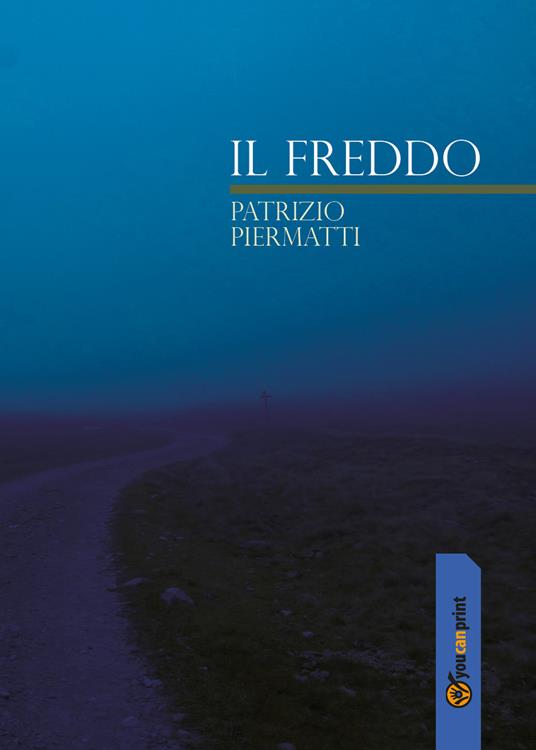 Il freddo - Patrizio Piermatti - copertina