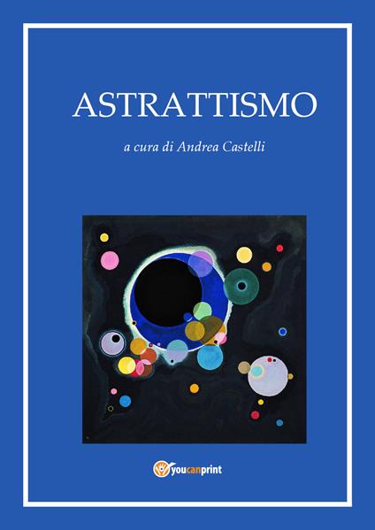 Astrattismo - Andrea Castelli - copertina