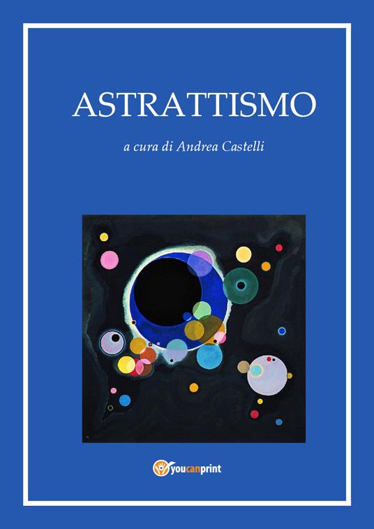 Astrattismo - Andrea Castelli - copertina