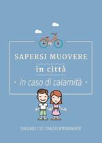  Sapersi muovere in città in caso di calamità