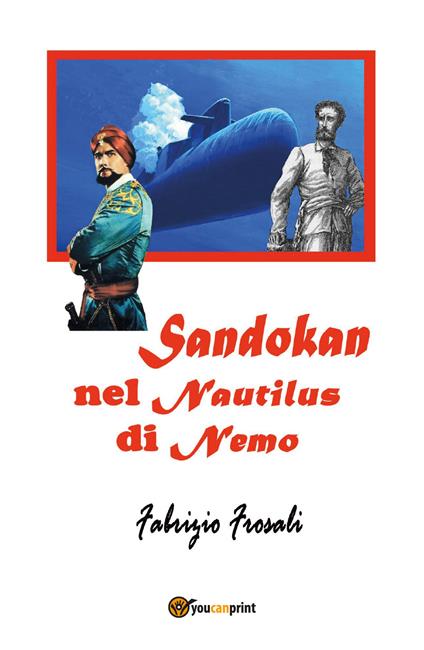 Sandokan nel Nautilus di Nemo - Fabrizio Frosali - copertina