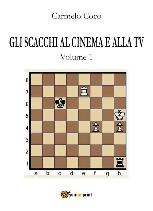 Gli scacchi al cinema e alla tv. Vol. 1 - Carmelo Coco - copertina