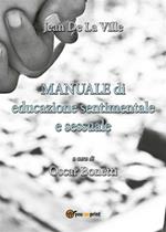 Manuale di educazione sentimentale e sessuale a uso degli insegnanti e degli alunni delle scuole primarie