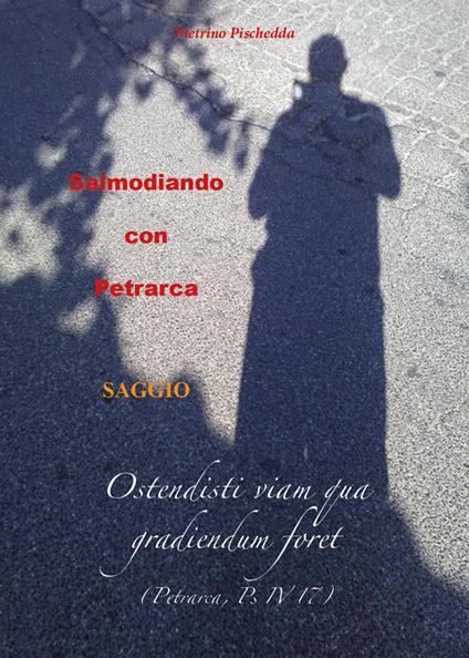 Salmodiando con Petrarca - Pietrino Pischedda - copertina
