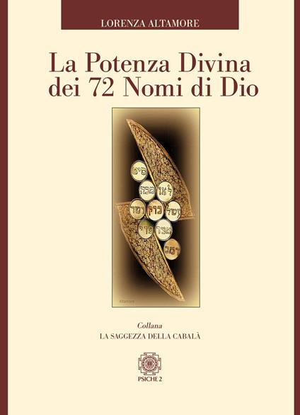 La potenza divina dei 72 nomi di Dio - Lorenza Altamore - copertina