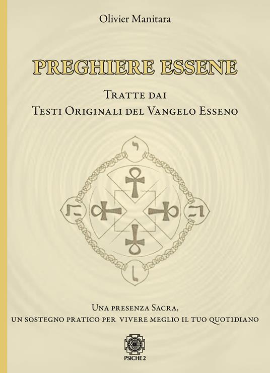 Preghiere essene. Tratte dai testi originali del Vangelo esseno - Olivier Manitara - copertina