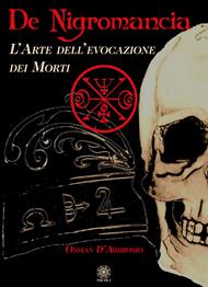 De negromancia. L'arte dell'evocazione dei morti