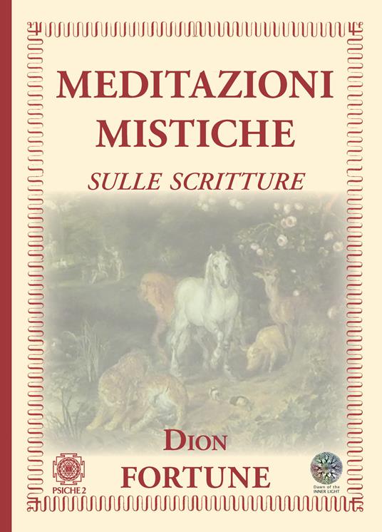 Meditazioni mistiche. Sulle scritture - Dion Fortune - copertina