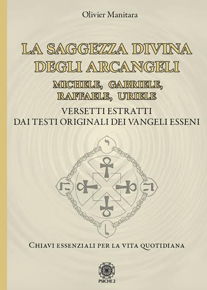 La saggezza divina degli Arcangeli. Michele, Gabriele, Raffaele, Uriele - Olivier Manitara - copertina