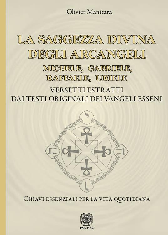 La saggezza divina degli Arcangeli. Michele, Gabriele, Raffaele, Uriele - Olivier Manitara - copertina