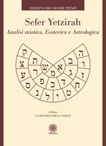 Sefer Yetzirah. Analisi mistica, esoterica e astrologica