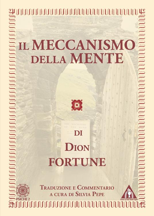 Il meccanismo della mente - Dion Fortune - copertina