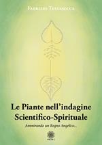 Le piante nell'indagine scientifico-spirituale. Ammirando un regno angelico