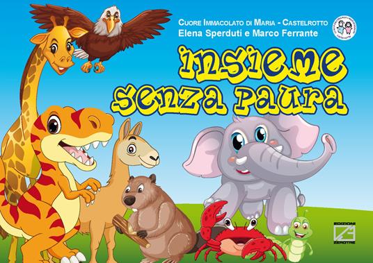 Insieme senza paura - Elena Sperduti,Marco Ferrante - copertina