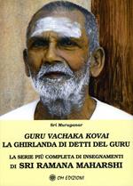 Guru Vachaka Kovai. La Ghirlanda di Detti del Guru