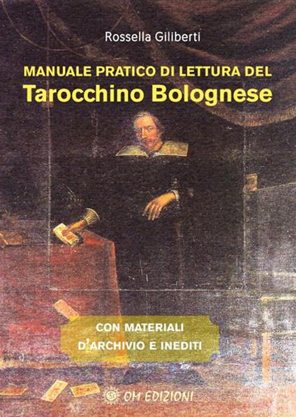Manuale pratico di lettura del tarocchino bolognese - Rossella Giliberti - copertina
