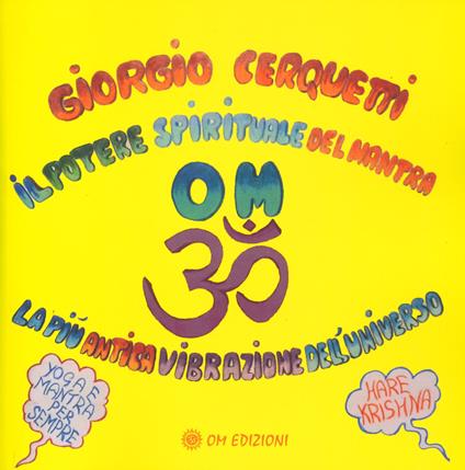 Il potere spirituale del mantra Om. La più antica vibrazione dell'universo - Giorgio Cerquetti - copertina
