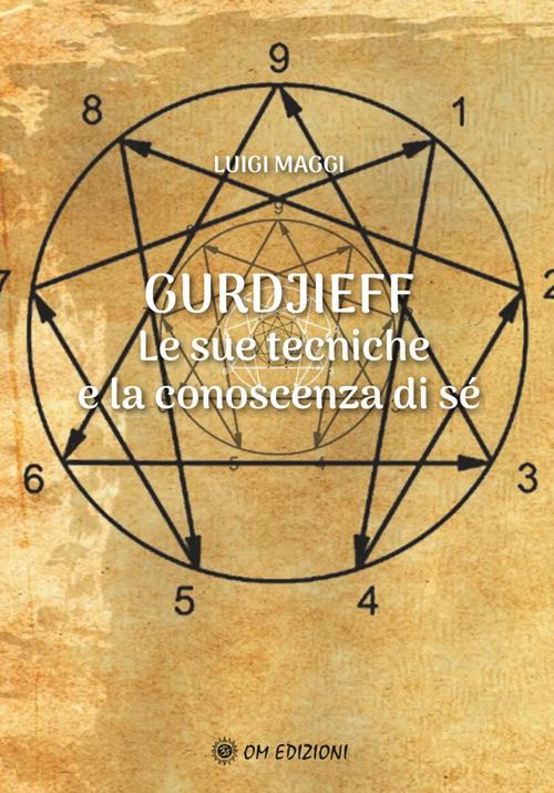 Gurdjieff. Le sue tecniche e la conoscenza di sé - Luigi Maggi - ebook