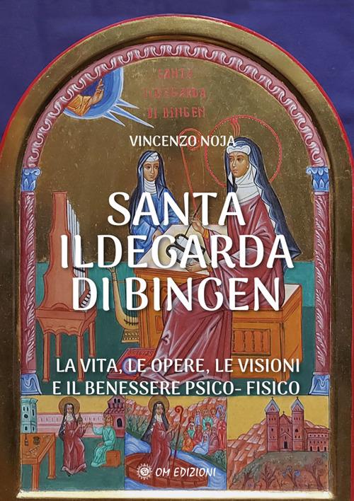 Santa Ildegarda di Bingen - Vincenzo Noja - ebook