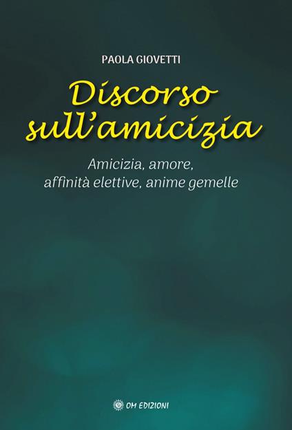 Discorso sull'Amicizia - Paola Giovetti - ebook