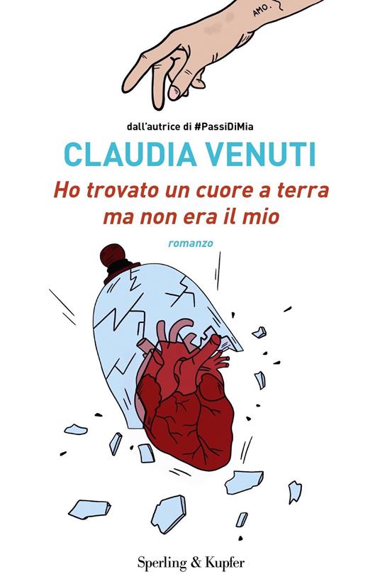 Ho trovato un cuore a terra ma non era il mio - Claudia Venuti - ebook